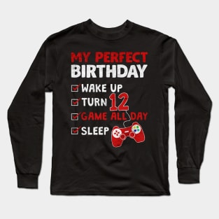 my perfect birthday 12 years Long Sleeve T-Shirt